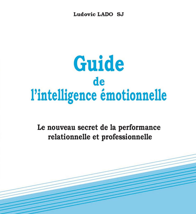 Guide de l’intelligence émotionnelle