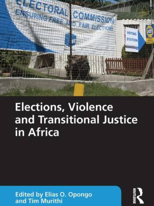 Elections, Violence and Transitional Justice in Africa