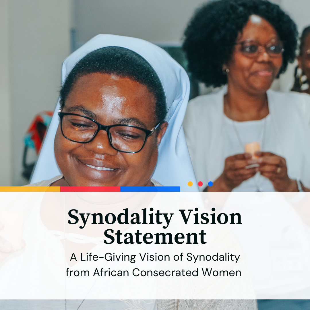 A Life-Giving Vision of Synodality from African Consecrated Women