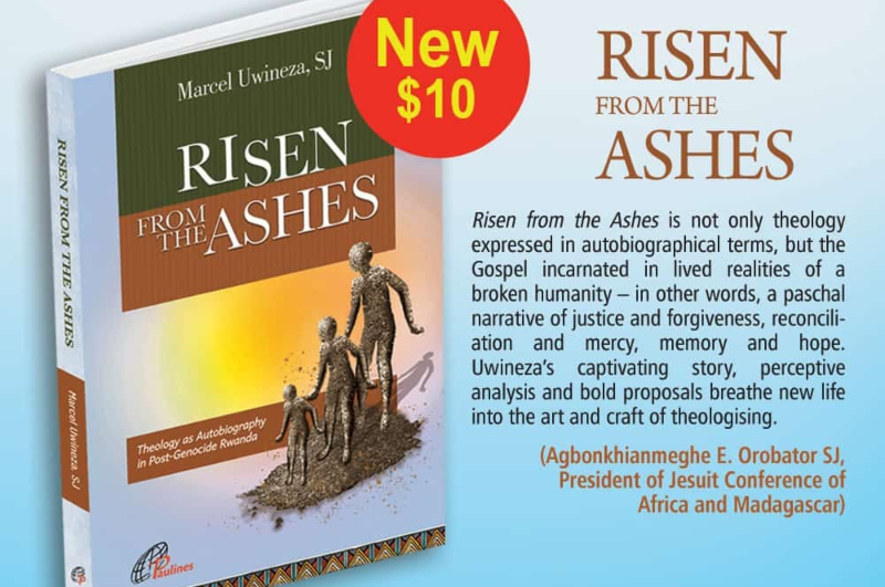 Risen from the Ashes by Rev. Marcel Uwineza, SJ - Book Review